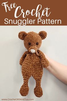 a crocheted teddy bear with the text free crochet snuggler pattern