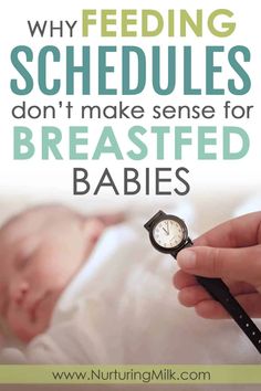 a person holding a small clock with the words feeding schedules don't make sense for breastfeed babies