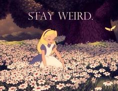 Yes No Ordinary Girl, Go Ask Alice, Harry Potter Disney, Alice And Wonderland Quotes, Wonderland Quotes, Have Inspiration, Were All Mad Here, Stay Weird, Lewis Carroll