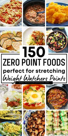 over 150 zero point foods perfect for stretching weight watchers down