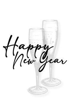 two champagne glasses with the words happy new year written in black ink on a white background