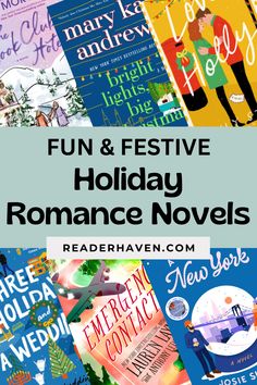 the words fun and festive holiday romance novels are featured in front of a collage of