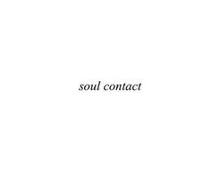 the words soul contact are in black and white