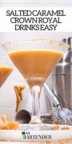 the salted caramel crown royal drinkseasy is ready to be served in martini glasses