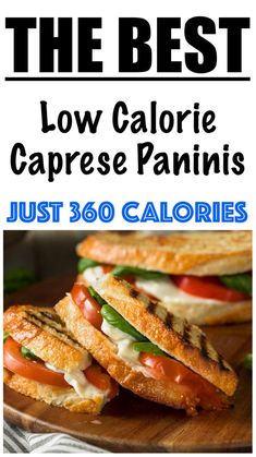 the best low calorie caprese paninis just 360 calories