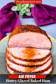 air fryer honey glazed baked ham on a plate with text overlay that reads