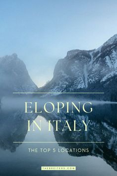 the top 5 locations to go in elopeing intalyy, which is located on