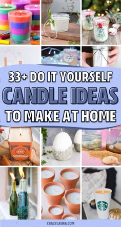 the words, 3 + do it yourself candle ideas to make at home are shown