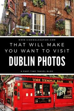 a red building with the words that will make you want to visit dublin photos