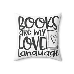 a pillow that says books are my love language