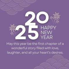 a purple background with fireworks and the words happy new year, 25 years in white