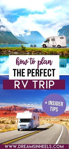 an rv traveling down the road with text overlaying how to plan the perfect rv trip