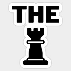 the chess piece sticker on top of a white background with black lettering that reads, the