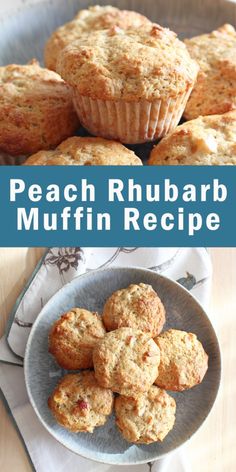 peach rhubarb muffin recipe on a plate with the title above it