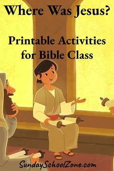 children are sitting in chairs with the text where was jesus? printable activities for bible class