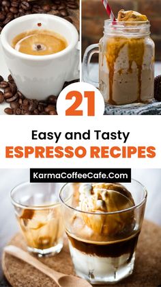 coffee and tasty espresso recipes with text overlay that reads, 21 easy and tasty espresso recipes