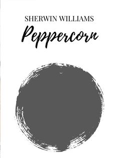 the front cover of shewin williams's peppercorn, with an image of a