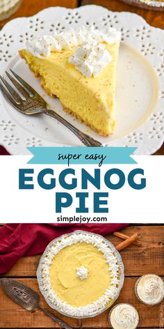 an eggnog pie with whipped cream on top and the title overlay reads, super easy eggnog pie