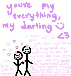 two stick figures holding hands with the words you're my everything, my daring 2