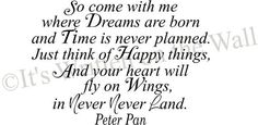 a poem written in black ink with the words, so come with me where dreams are born and time is never planned just think of happy things