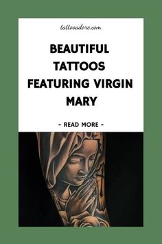 a tattoo with the words beautiful tattoos featuring virgin mary