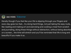 a text message that reads, sea mist sabonner literally thought if you feel your life is flipping through your fingers and every day goes fast