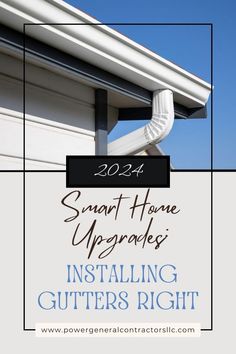 the gutter's right side is shown with text that reads smart home upgrade installing gutters right