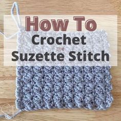 crochet the suzette stitch with text overlay that says how to crochet the suzette stitch