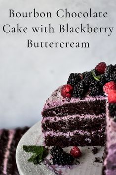 there is a cake with berries on it and the words bourbon chocolate cake with blackberry buttercream