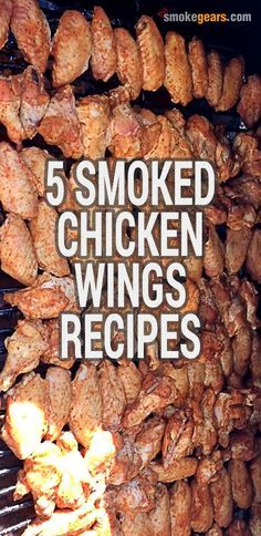 chicken wings cooking on the grill with text overlay reading 5 smoked chicken wings recipes