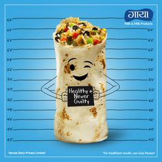 a burrito wrapped in tortilla paper with the words healthy 4 never count on it