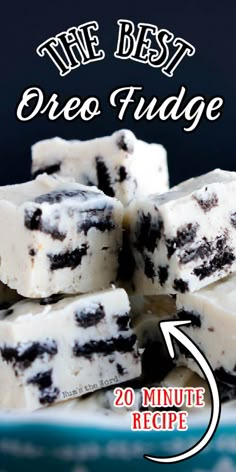 the best oreo fudge recipe is made with white chocolate and oreo cookies