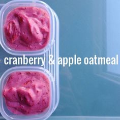 three plastic containers filled with food sitting on top of a table next to the words cranberry and apple oatmeal