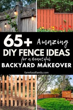 the cover of 65 amazing diy fence ideas for backyard makeover with pictures of wooden fences