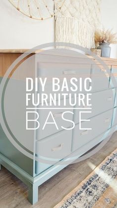 a blue dresser with the words diy basic furniture base on it in white overlay