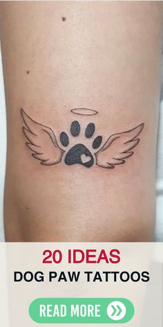 a dog paw tattoo on the side of a woman's leg with words reading 20 ideas