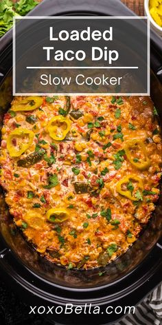 loaded taco dip in a slow cooker with text overlay that reads loaded taco dip slow cooker