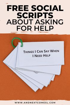 five paper tags with the words free social scripts about asking for help on them and an orange background