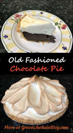 an old fashioned chocolate pie on a plate with the words, old fashioned chocolate pie