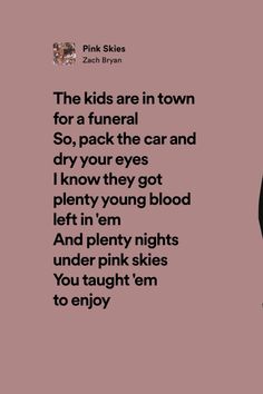 #pinkskies #zachbryan #zb #song #lyrics #pink #spotify #music #folk #country New York Song Lyrics, Heart Like A Truck Lyrics, Pink Skies Zach Bryan, Zach Bryan Spotify, Country Song Lyrics Wallpaper, Spotify Song Lyrics, Pink Spotify, Zach Bryan Lyrics, Wallpaper Western