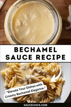 the recipe for creamy bechamel sauce is shown in two separate images, with text overlay