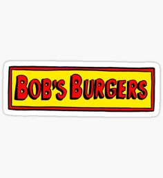 the logo for bob's burgers