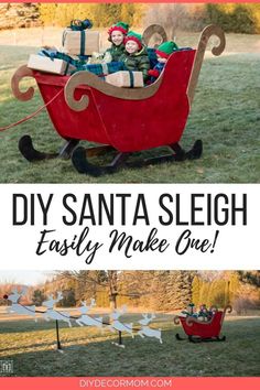 santa sleigh with two kids in it and the words diy santa sleigh easily make one