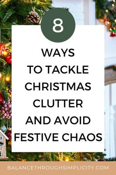 Are you looking forward to Christmas but feel overwhelmed at the thought of the clutter and stuff that comes with it? In this article I’m sharing 8 ways to tackle Christmas clutter and avoid festive chaos! #christmas #christmasclutter #christmasdecluttering #declutteringtips #declutteryourhome #christmasorganization Christmas Chaos, Christmas Organization, Intentional Parenting, Working Mother