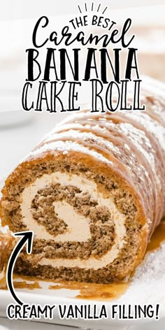 the best banana cake roll recipe is made with cream cheese and vanilla filling, it's so easy to make