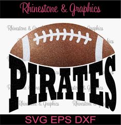 an image of a football with the words pirates svg eps dxf on it