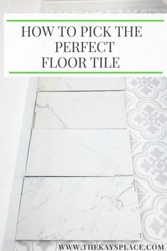 how to pick the perfect floor tile