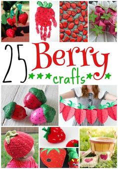 25 berry crafts for kids to make with strawberries and other fruits, including strawberries