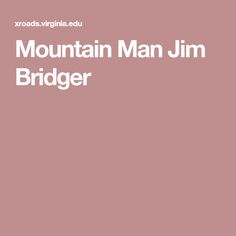 the mountain man by jm bridger is shown in white on a pink background