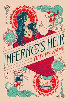 an illustration of a woman with long hair and a banner that says, inferino's heir tiffany wang